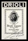 Etichetta «Drioli liquore dell’antica fabbrica di Francesco Drioli. Zara»; mm 105 x 70 (epoca italiana)